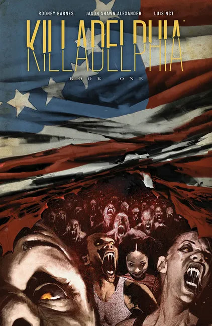 Killadelphia Deluxe Edition Book One - Hardcover