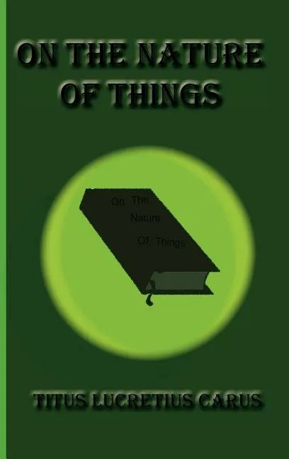 On the Nature of Things - Hardcover
