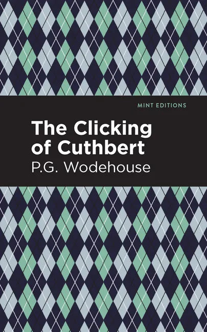 The Clicking of Cuthbert - Hardcover