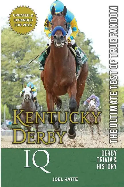 Kentucky Derby IQ: The Ultimate Test of True Fandom - Paperback