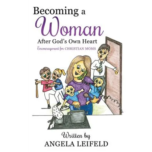 Becoming a Woman After God's Own Heart - Paperback