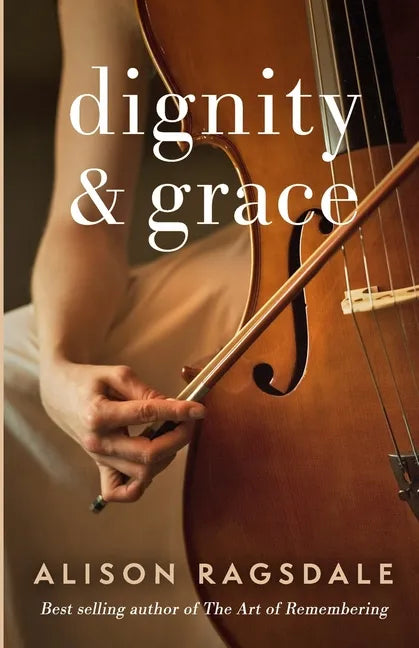 Dignity and Grace - Paperback