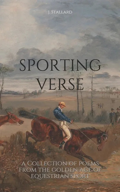 Sporting Verse: A Selection of Poems from the Golden Age of Equestrian Sport - Paperback
