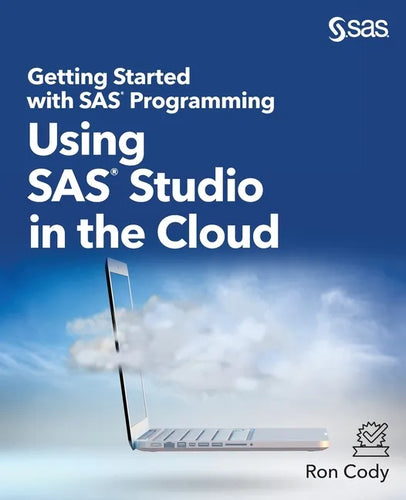 Getting Started with SAS Programming: Using SAS Studio in the Cloud - Paperback