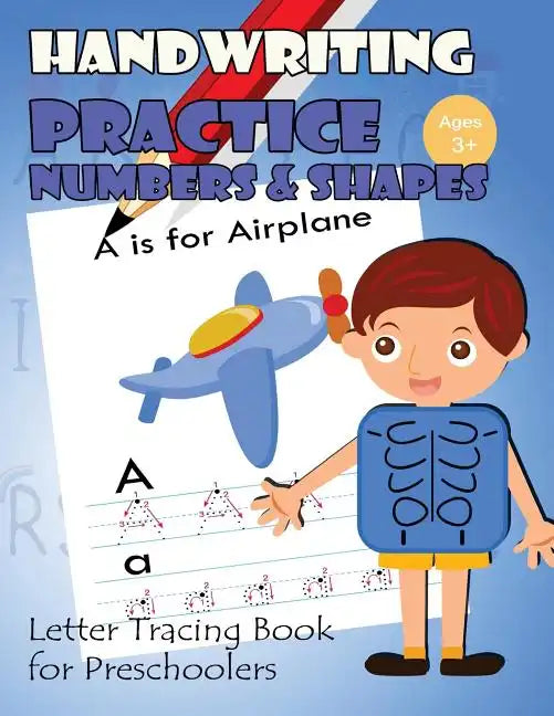 Handwriting Practice Numbers and Shapes: Letter Tracing Book for Preschoolers - Paperback