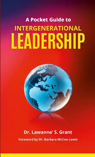 A Pocket Guide to Intergenerational Leadership - Paperback