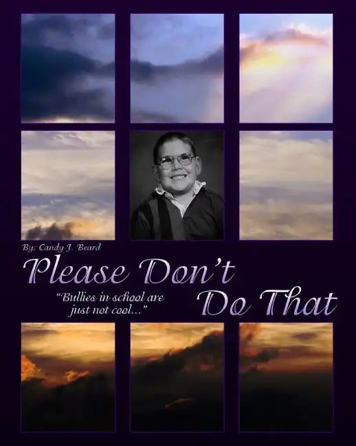 Please Don't Do That: : Bullies In School Are Just Not Cool! - Paperback