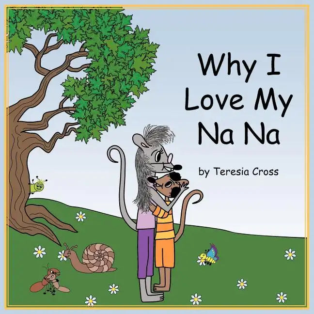 Why I Love My NaNa - Paperback