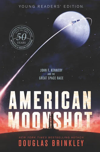 American Moonshot Young Readers' Edition: John F. Kennedy and the Great Space Race - Paperback