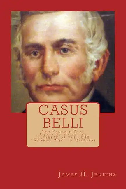 Casus Belli: Ten Factors That Contributed to the Outbreak of the 1838 