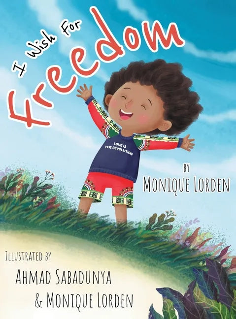 I Wish For Freedom - Hardcover