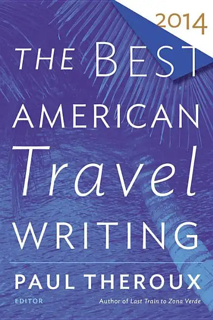 The Best American Travel Writing - Paperback