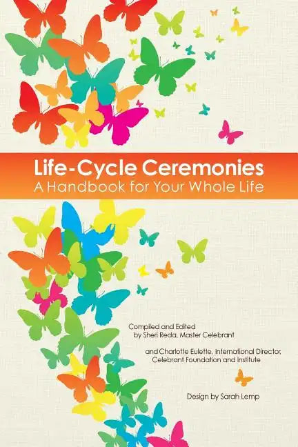 Life-Cycle Ceremonies: A Handbook for Your Whole Life - Paperback