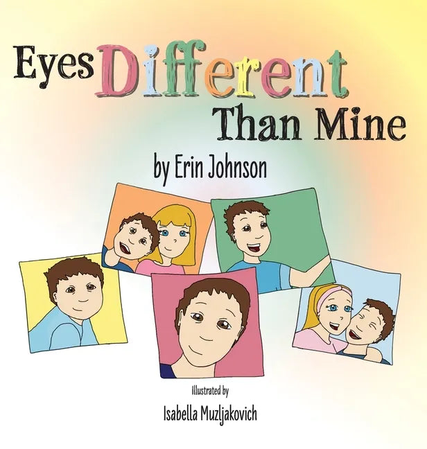 Eyes Different Than Mine - Hardcover