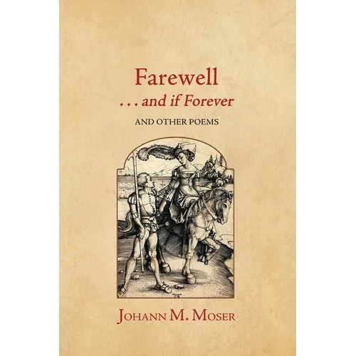 Farewell . . . and if Forever: and Other Poems - Paperback