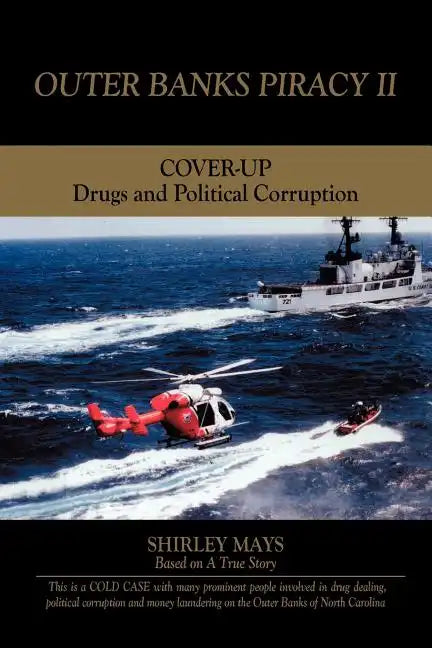 Outer Banks Piracy II: Drugs and Political Corruption - Paperback