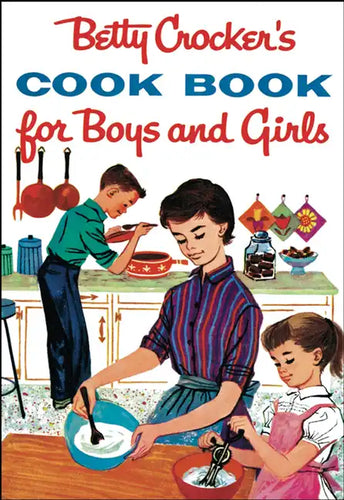 Betty Crocker's Cookbook for Boys and Girls - Hardcover
