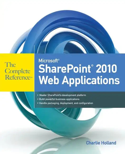 Microsoft SharePoint 2010 Web Applications - Paperback