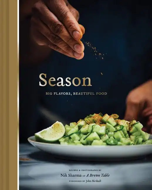Season: Big Flavors, Beautiful Food - Hardcover