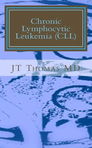 Chronic Lymphocytic Leukemia (CLL): Fast Focus Study Guide - Paperback