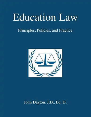 Education Law: Principles, Policies & Practice - Paperback