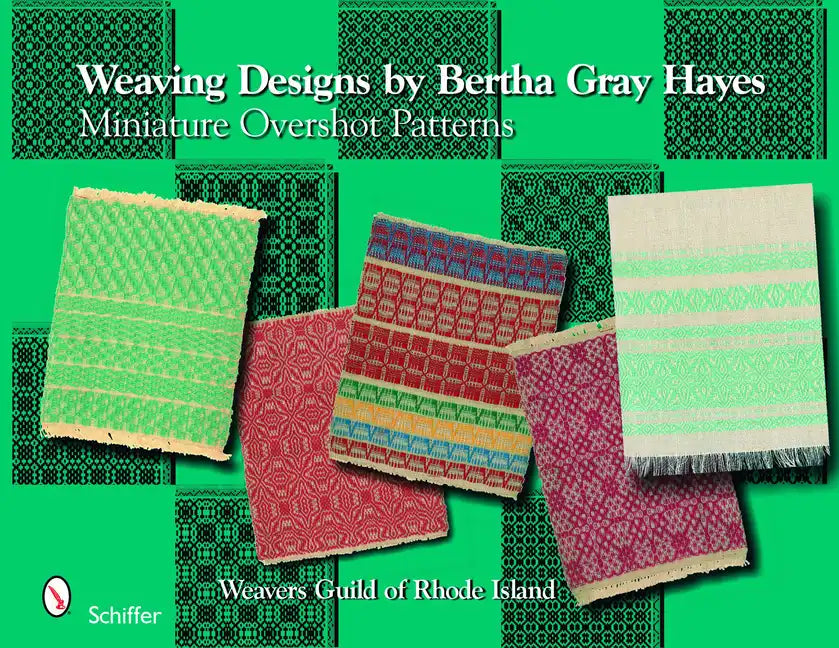 Weaving Designs by Bertha Gray Hayes: Miniature Overshot Patterns - Hardcover