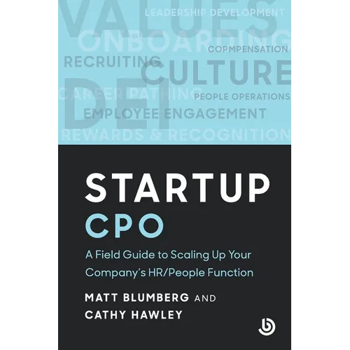 Startup CPO: A Field Guide to Scaling Up Your Company's HR/People Function - Paperback