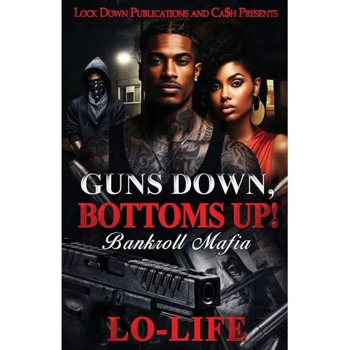 Guns Down, Bottoms Up - Paperback