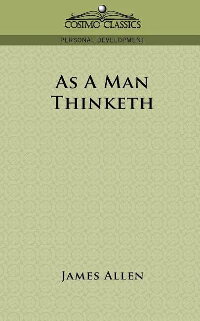 As a Man Thinketh - Paperback