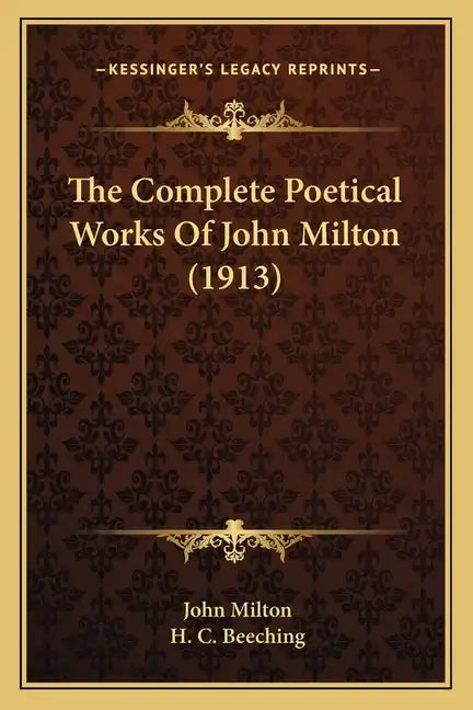The Complete Poetical Works of John Milton (1913) - Paperback