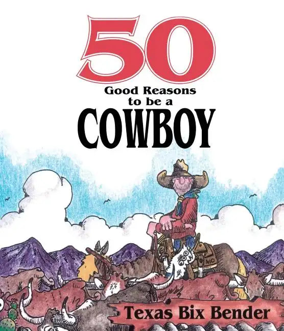 50 Good Reasons to Be a Cowboy - Paperback