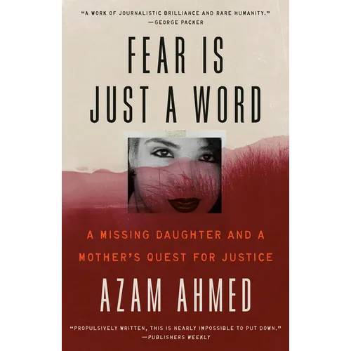 Fear Is Just a Word: A Missing Daughter and a Mother's Quest for Justice - Paperback