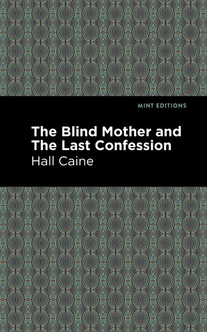 The Blind Mother and the Last Confession - Paperback