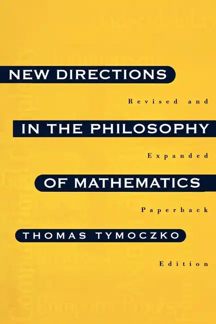 New Directions in the Philosophy of Mathematics: An Anthology - Revised and Expanded Edition - Paperback
