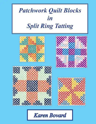 Patchwork Quilt Blocks in Split Ring Tatting - Paperback