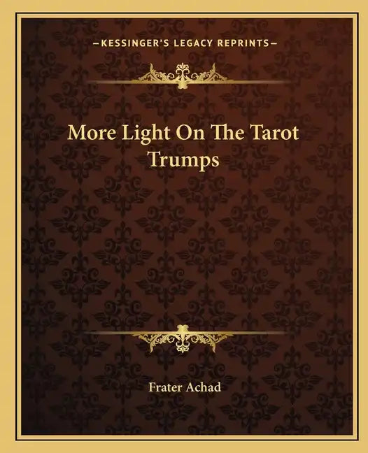 More Light on the Tarot Trumps - Paperback