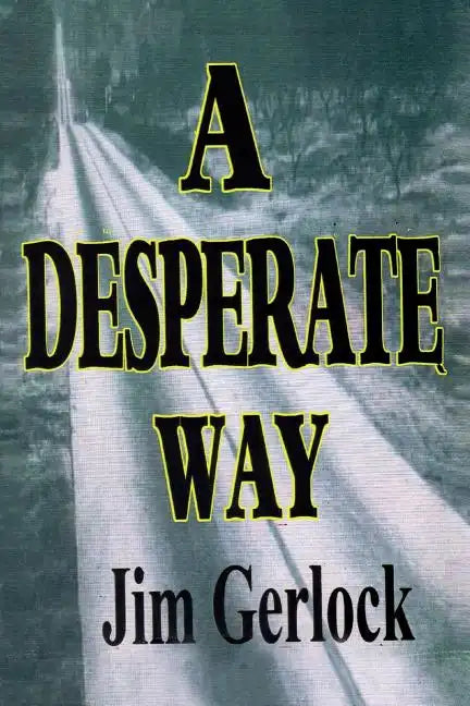 A Desperate Way - Paperback