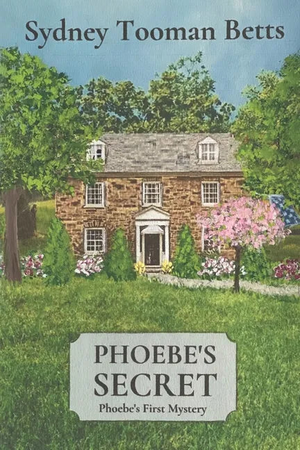 Phoebe's Secret: Phoebe's First Mystery - Paperback