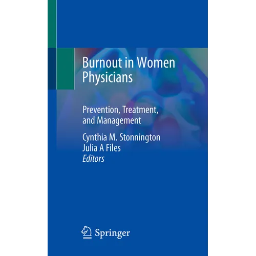 Burnout in Women Physicians: Prevention, Treatment, and Management - Paperback