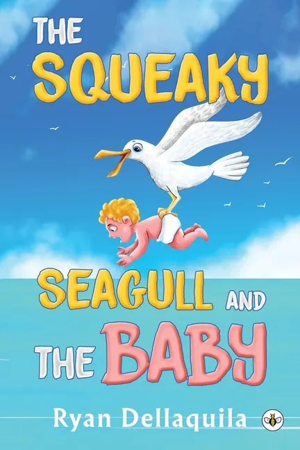The Squeaky Seagull and The Baby - Paperback