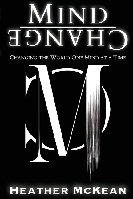 Mind Change: Changing The World One Mind At A Time - Paperback