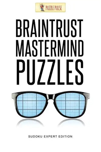 Braintrust Mastermind Puzzles: Sudoku Expert Edition - Paperback