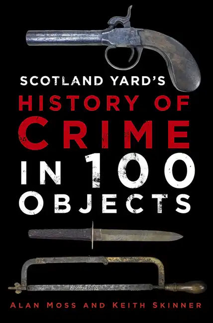 History of Crime in 100 Objects - Paperback