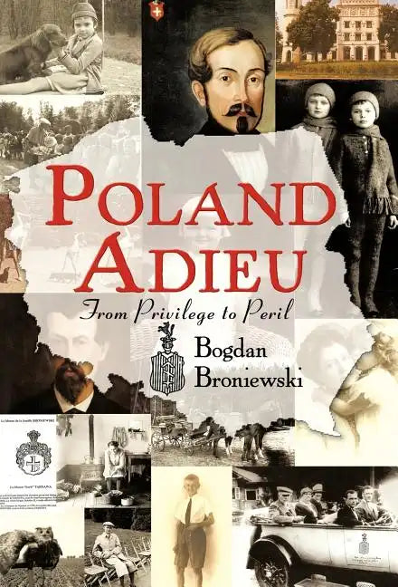 Poland Adieu: From Privilege to Peril - Hardcover