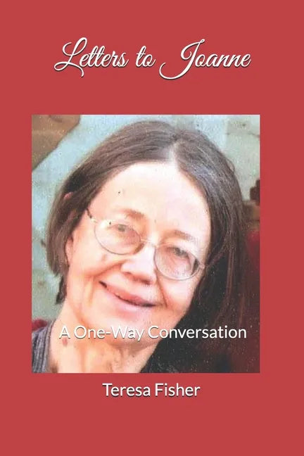 Letters to Joanne: A One-Way Conversation - Paperback