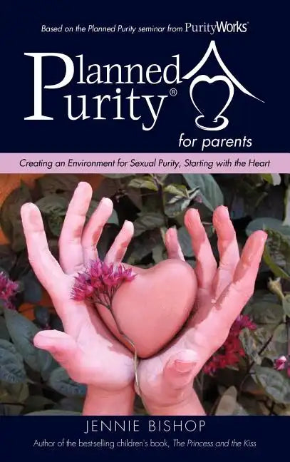Planned Purity for parents(R) - Hardcover