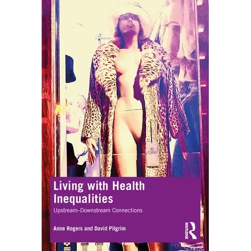 Living with Health Inequalities: Upstream-Downstream Connections - Paperback