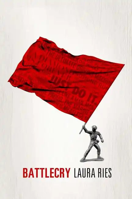 Battlecry: Winning the battle for the mind with a slogan that kills. - Paperback