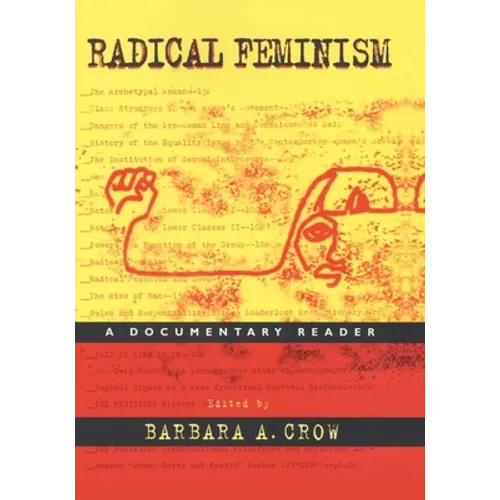 Radical Feminism: A Documentary Reader - Paperback