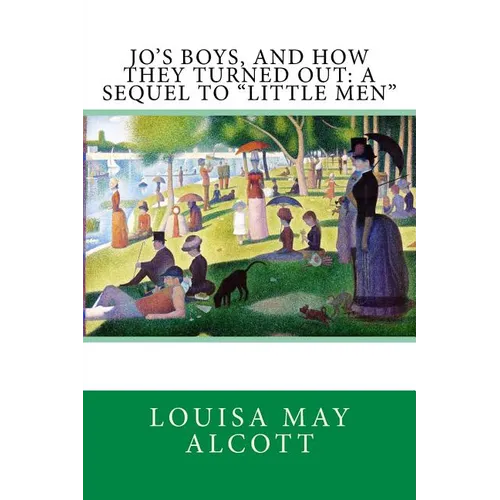 Jo's Boys, and How They Turned Out: A Sequel to 